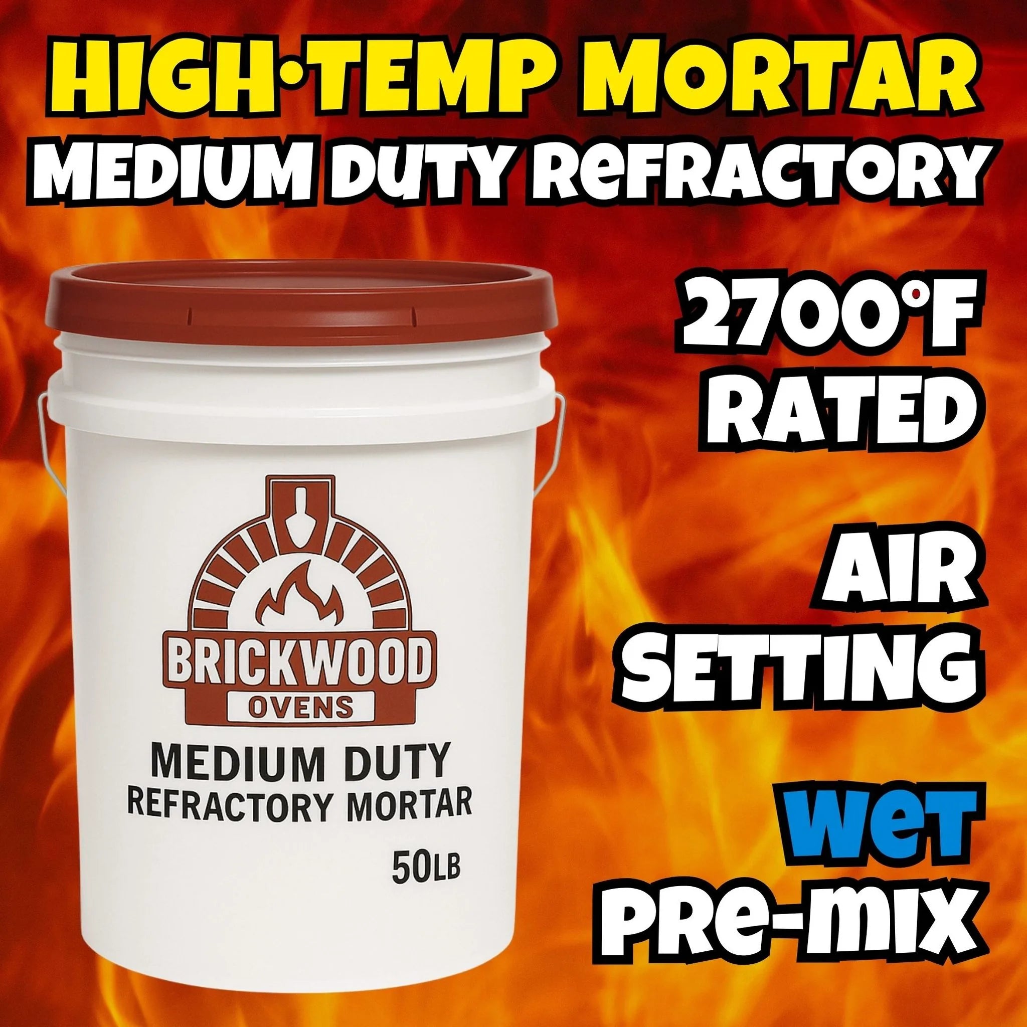 BrickWood medium duty air-set refractory mortar, 50 lb pail, premixed, rated to 2700°F
