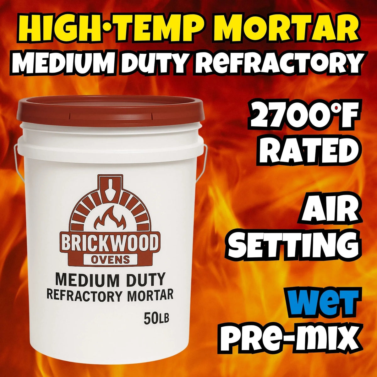 BrickWood medium duty air-set refractory mortar, 50 lb pail, premixed, rated to 2700°F